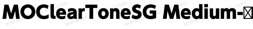 MOClearToneSG Medium字体转换